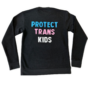 "Protect Trans Kids" Sponge Fleece Crewneck Sweatshirt