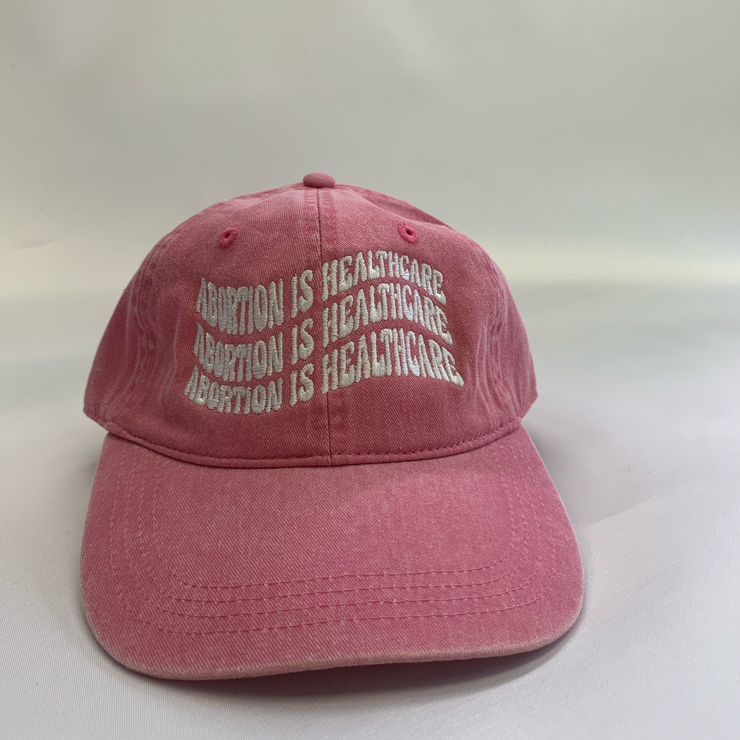 "Abortion Is Healthcare" Twill Pigment Dyed Baseball Cap